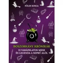   Boszorkány krónikák - 13 varázslatos mese és legenda a seprű alól