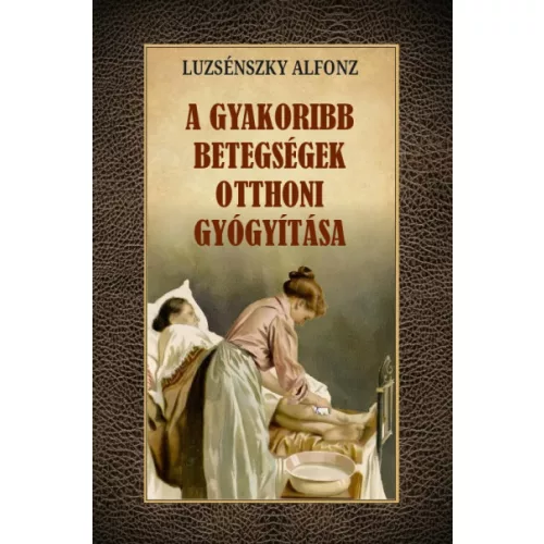 A gyakoribb betegségek otthoni gyógyítása