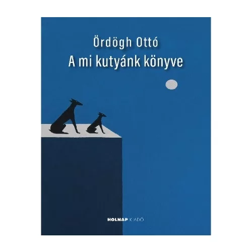 A mi kutyánk könyve