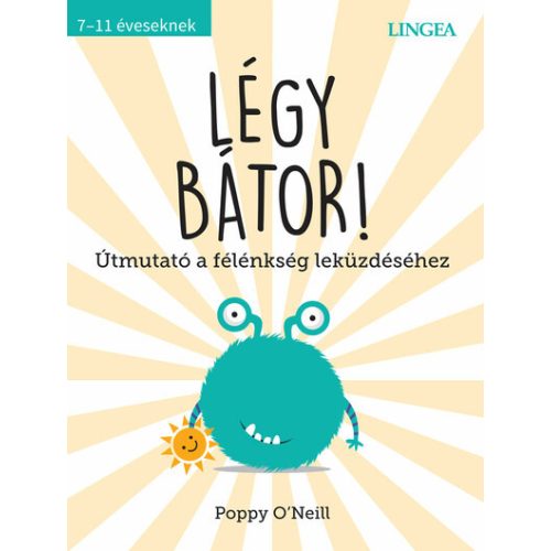 Légy bátor!