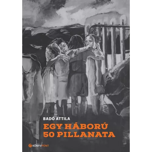 Egy háború 50 pillanata