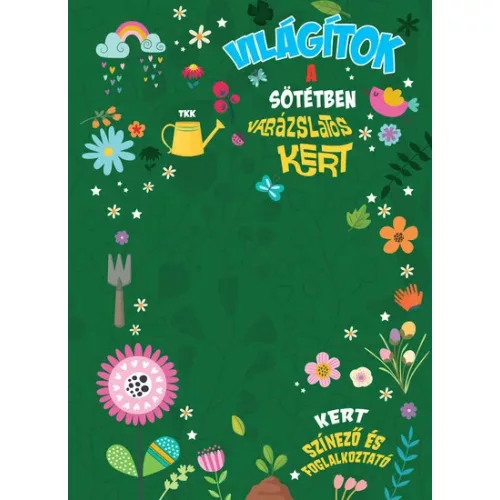 Világítok a sötétben - Kert