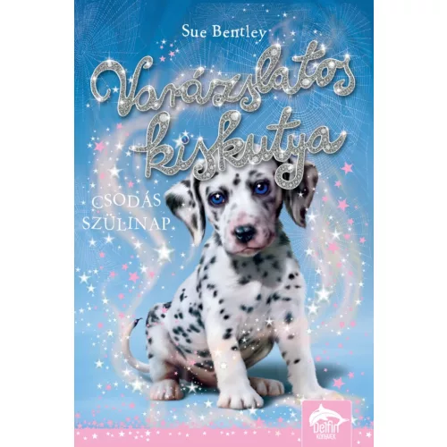 Varázslatos kiskutya – Csodás szülinap