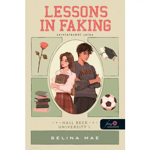 Lessons In Faking - Színlelésből jeles (Hall Beck University 1.)