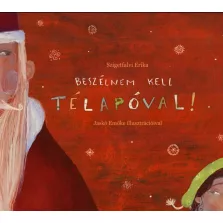 Beszélnem kell Télapóval!