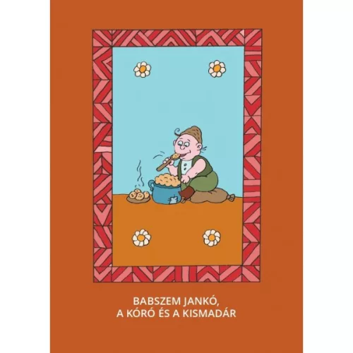 Babszem Jankó, A kóró és a kismadár