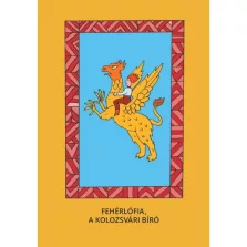 Fehérlófia, A kolozsvári bíró