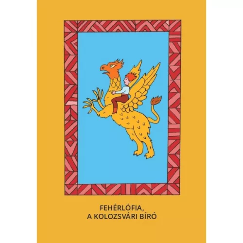 Fehérlófia, A kolozsvári bíró