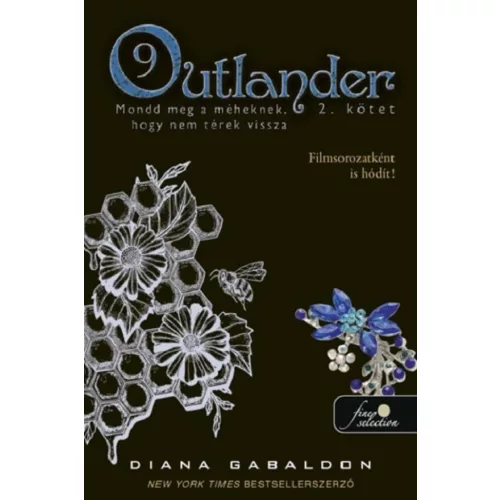 Outlander 9/2 - Mondd meg a méheknek, hogy nem térek vissza