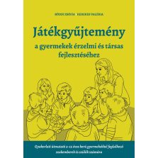   Játékgyűjtemény - a gyermekek érzelmi és társas fejlődéséhez