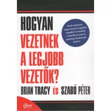 Hogyan vezetnek a legjobb vezetők?