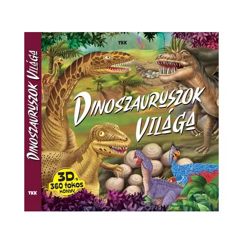 Dinoszauruszok világa