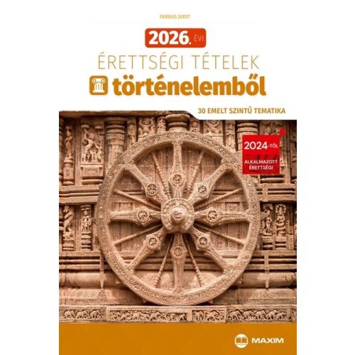 2026. évi érettségi tételek történelemből (30 emelt szintű tematika)