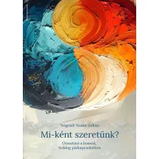 Mi-ként szeretünk?