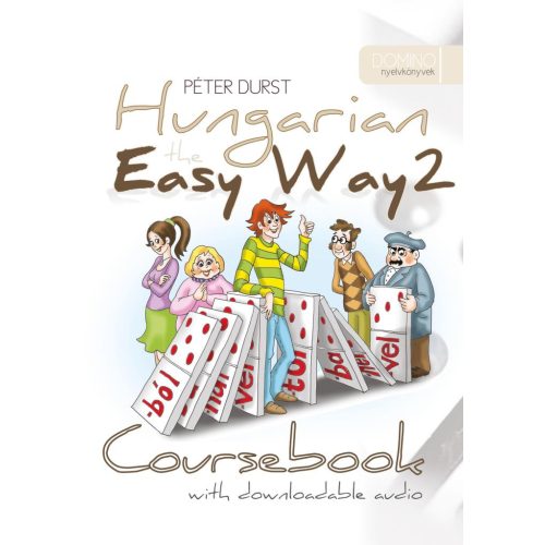 Hungarian the Easy Way 2 - Coursebook & Exercise Book