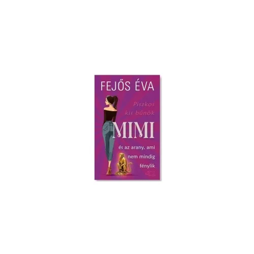 Mimi és az arany, ami nem mindig fénylik