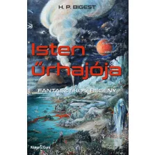 Isten űrhajója - Fantasztikus! regény