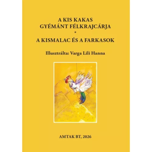 A kis kakas gyémánt félkrajcárja - A kismalac és a farkasok