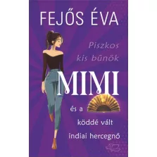 Mimi és a köddé vált indiai hercegő