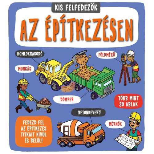 Kis felfedezők - Az építkezésen