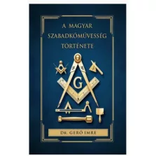 A magyar szabadkőművesség története