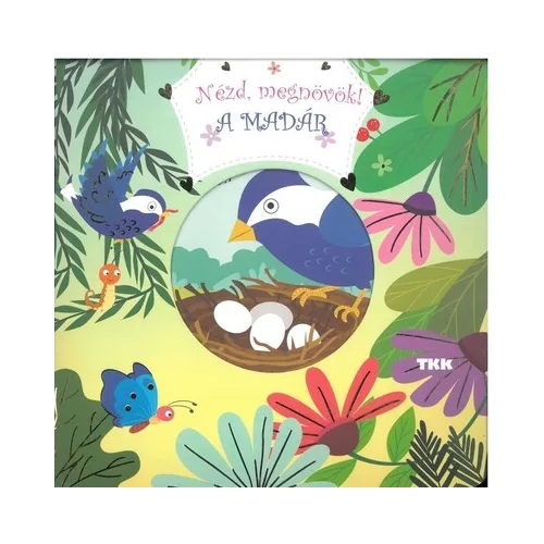 Nézd, megnövök! - A madár