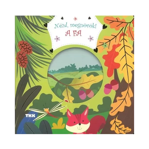 Nézd, megnövök! - A fa