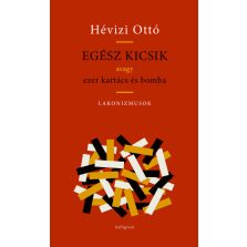 Egész kicsik - Avagy ezer kartács és bomba