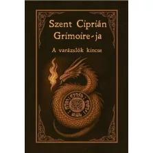 Szent Ciprián Grimoire-ja - A varázslók kincse