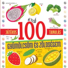   Az első 100 gyümölcsöm és zöldségem - Játékos tanulás