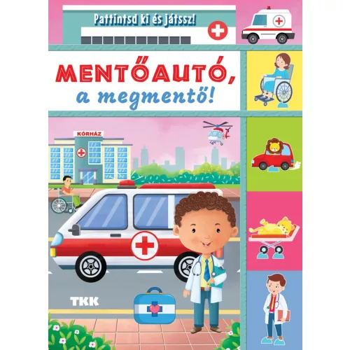 Mentőautó a megmentő - Pattintsd ki és játssz!