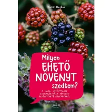 Milyen ehető növényt szedtem?