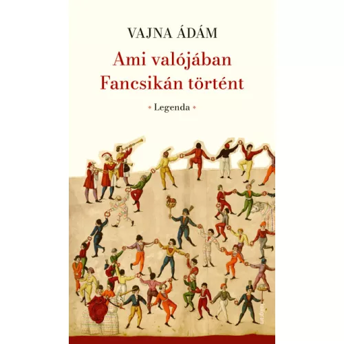 Ami valójában Fancsikán történt - Legenda