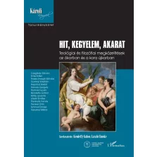 Hit, kegyelem, akarat
