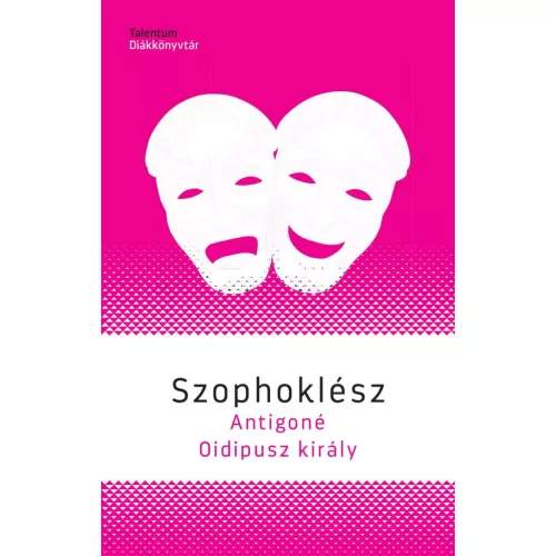 Antigoné / Oidipusz király