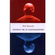 Ezeregy ok az elkeseredésre