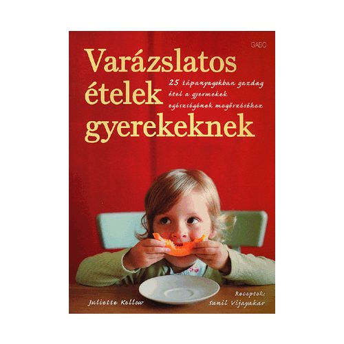 Varázslatos ételek gyerekeknek