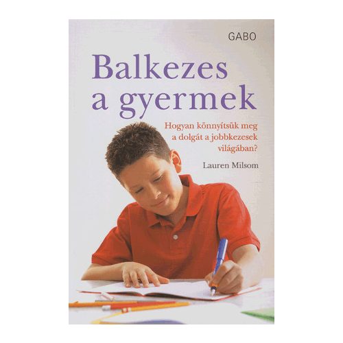 BALKEZES GYERMEK