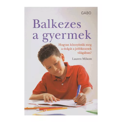 BALKEZES GYERMEK