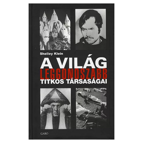 A világ leggonoszabb titkos tásaságai