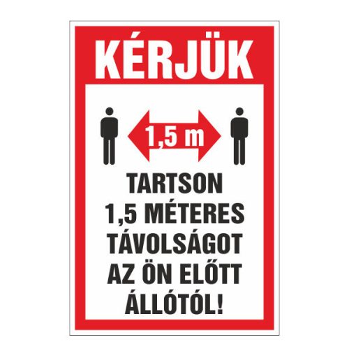 Kérjük tartson 1,5 méteres távolságot az ön elõtt állótól!, 20x30cm / 3 mm Műanyaglemez