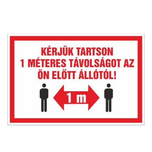 Kérjük tartson 1 méteres távolságot az  ön elõtt állótól!, 30x20cm / 3 mm Műanyaglemez