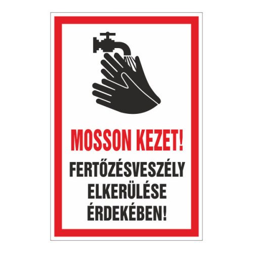 Mosson kezet! fertõzésveszély elkerülése érdekében!, 20x30cm / 3 mm Műanyaglemez