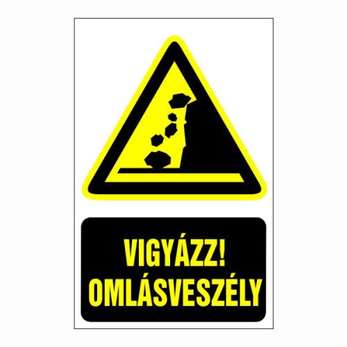 Vigyázz! omlásveszély, 16x25cm / Öntapadós vinil