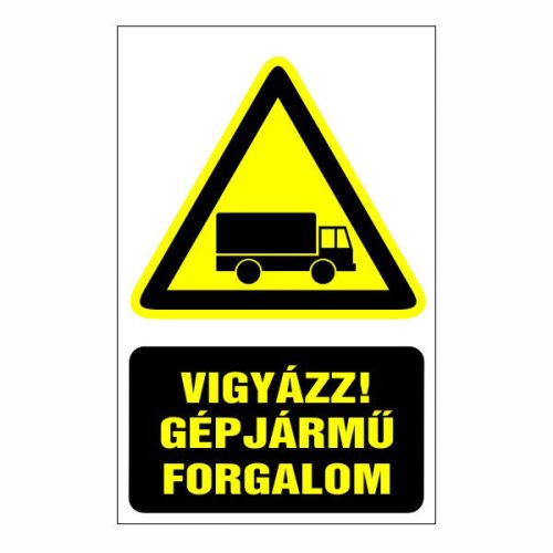 Vigyázz! gépjármű forgalom, 16x25cm / Öntapadós vinil