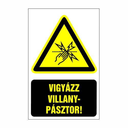 Vigyázz! villanypásztor, 20x30cm / 3 mm Műanyaglemez