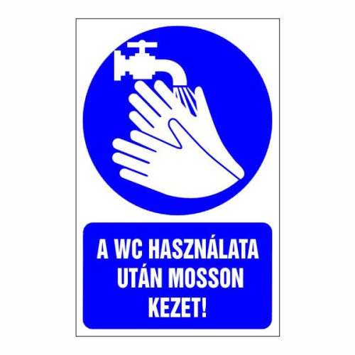 A wc használata után mosson kezet, 16x25cm / Öntapadós vinil