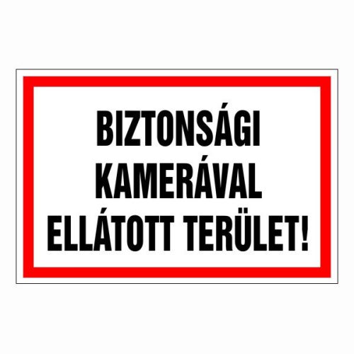 Biztonsági kamerával ellátott terület!, 30x20cm / 3 mm Műanyaglemez