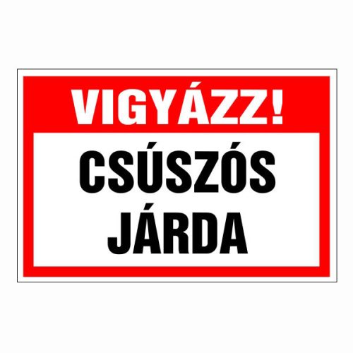 Vigyázz! csúszos járda, 20x30cm / 3 mm Műanyaglemez