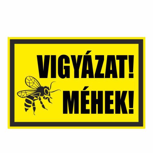 Vigyázat! méhek!, 20x30cm / 3 mm Műanyaglemez